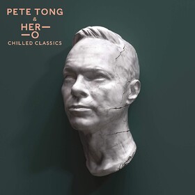 Chilled Classics Pete Tong & Jules Buckley