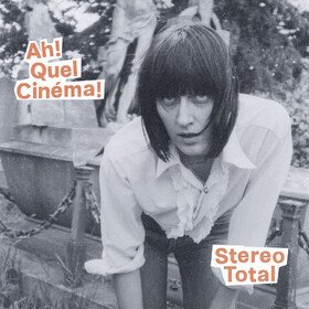 Ah! Quel Cinéma! Stereo Total