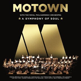 Motown With The Royal Philharmonic Orchestra: A Symphony Of Soul Royal Philharmonic Orchestra