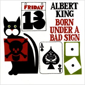 Born Under A Bad Sign Albert King