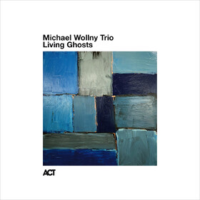 Living Ghosts (Live) Michael Wollny Trio