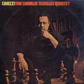 Chazz! (Limited Edition) Charlie Mingus Quintet