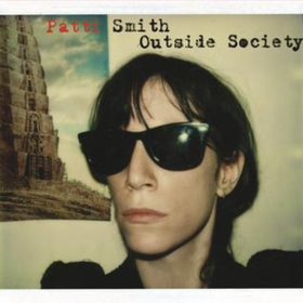 Outside Society Patti Smith