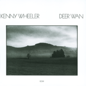 Deer Wan Kenny Wheeler