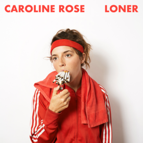 Loner Caroline Rose