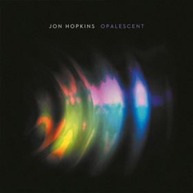 Opalescent Jon Hopkins