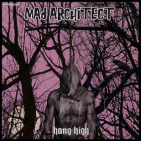 Hang High Mad Architect