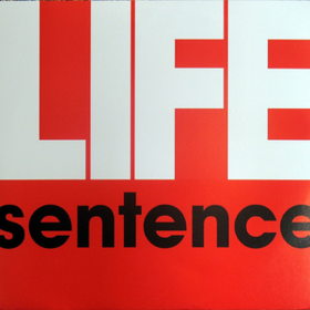 Life Sentence Life Sentence