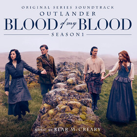 Outlander: Blood of My Blood (Transparent Vinyl) Bear McCreary