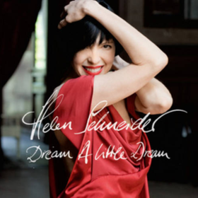 Dream A Little Dream Helen Schneider