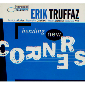Bending New Corners Erik Truffaz