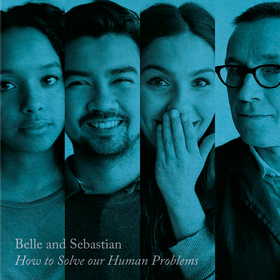 How To Solve Our Human Problems Part 3 Belle & Sebastian