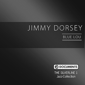 Blue Lou Jimmy Dorsey
