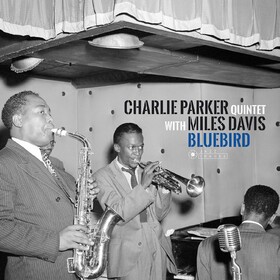 Bluebird (Deluxe Edition) Charlie Parker Quartet