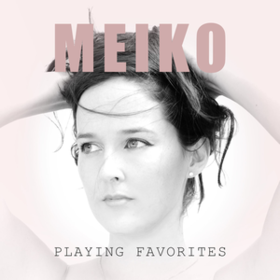 Playing Favorites Meiko
