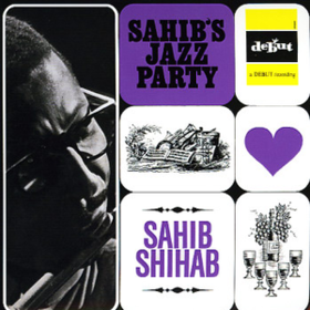 Sahib's Jazz Party Sahib Shihab