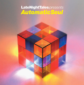 Late Night Tales Presents Automatic Soul Various Artists