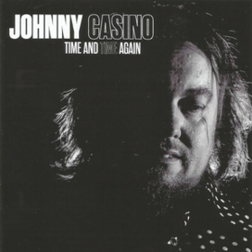 Time And Time Again Johnny Casino