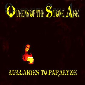 Lullabies To Paralyze Queens Of The Stone Age