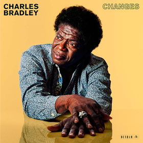 Changes Charles Bradley