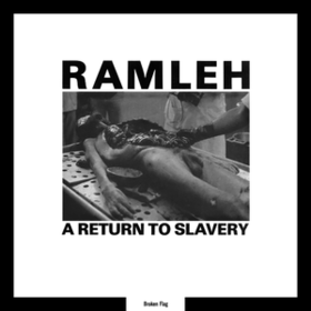 A Return To Slavery Ramleh