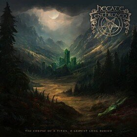 The Corpse of a Titan, a Lament Long Buried Hecate Enthroned