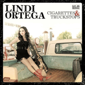 Cigarettes & Truckstops Lindi Ortega