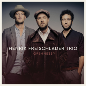 Openness Henrik Freischlader Trio