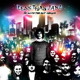 In With the Out Crowd (Limited Edition) Less Than Jake