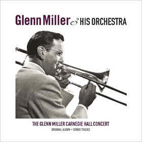 Carnegie Hall Concert Glenn Miller