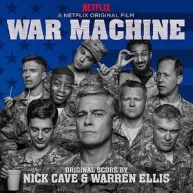 War Machine (OST) Nick Cave / Warren Ellis