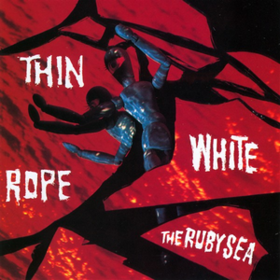 Ruby Sea Thin White Rope