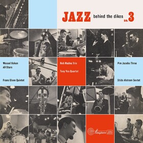 Jazz Behind The Dikes Vol. 3 Various Artists