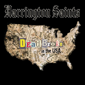 Dead Broke In The Usa Harrington Saints