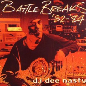 Battle Breaks 82-84 Dee Nasty