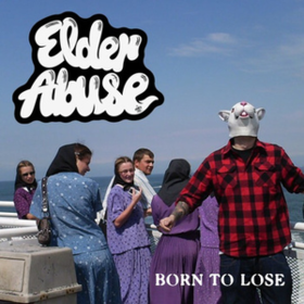 Born To Lose Elder Abuse