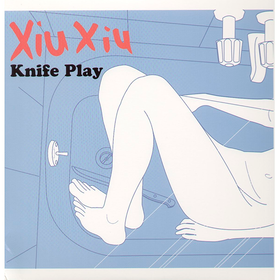 Knife Play (Limited Edition) Xiu Xiu