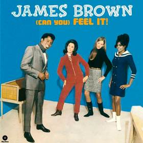 (Can You) Feel It! James Brown