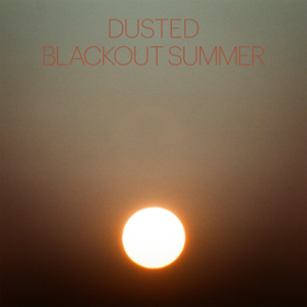 Blackout Summer Dusted