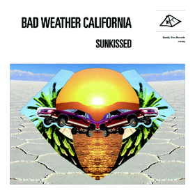 Sunkissed Bad Weather California
