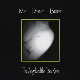 The Angel And The Dark River My Dying Bride