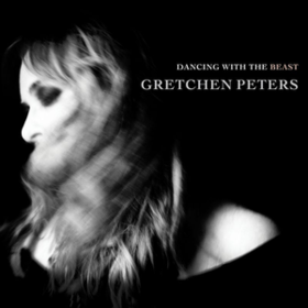 Dancing With The Beast Gretchen Peters