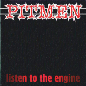 Listen To The Engine Pitmen