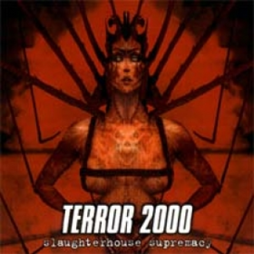 Slaughterhouse Supremacy Terror 2000
