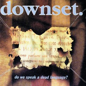 Do We Speak A Dead Language? (Limited Edition) Downset