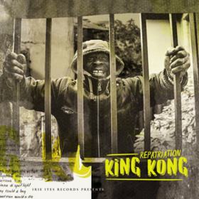 Repatriation King Kong