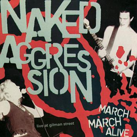 March March Alive Naked Aggression