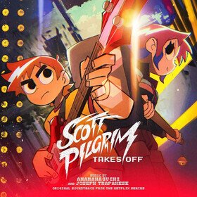 Scott Pilgrim Takes Off (Soundtrack from the Netflix Original Series) Anamanaguchi