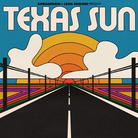 Texas Sun Khruangbin & Leon Bridges