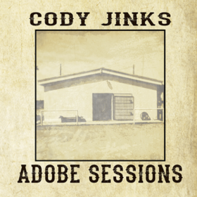 Adobe Sessions Cody Jinks